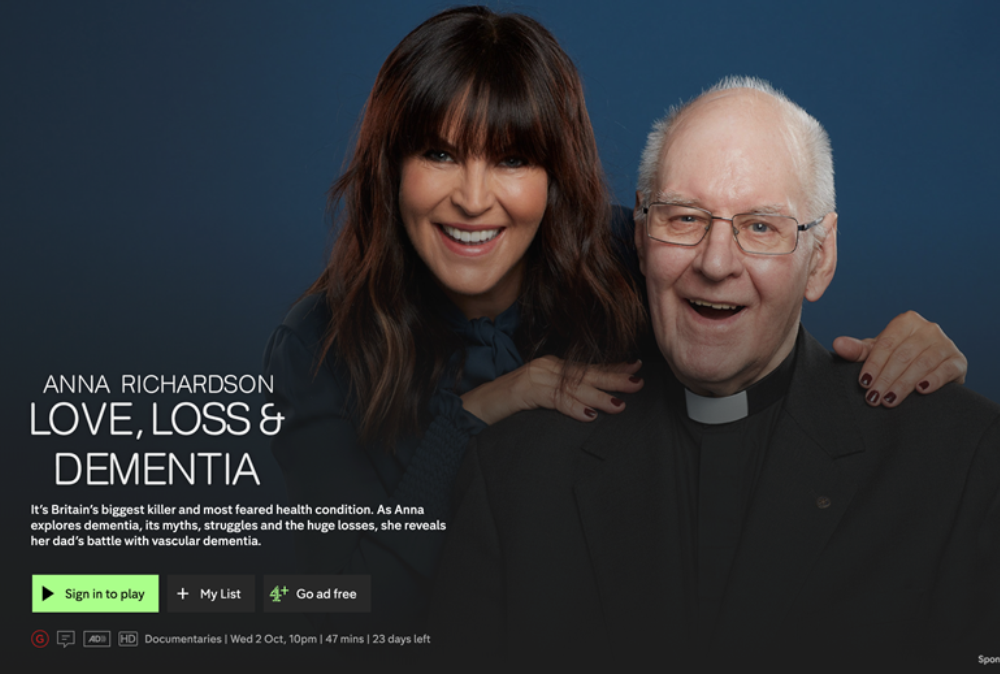 Channel 4 Anna Richardson: Love Loss & Dementia